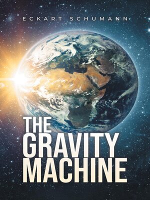 cover image of The Gravity Machine